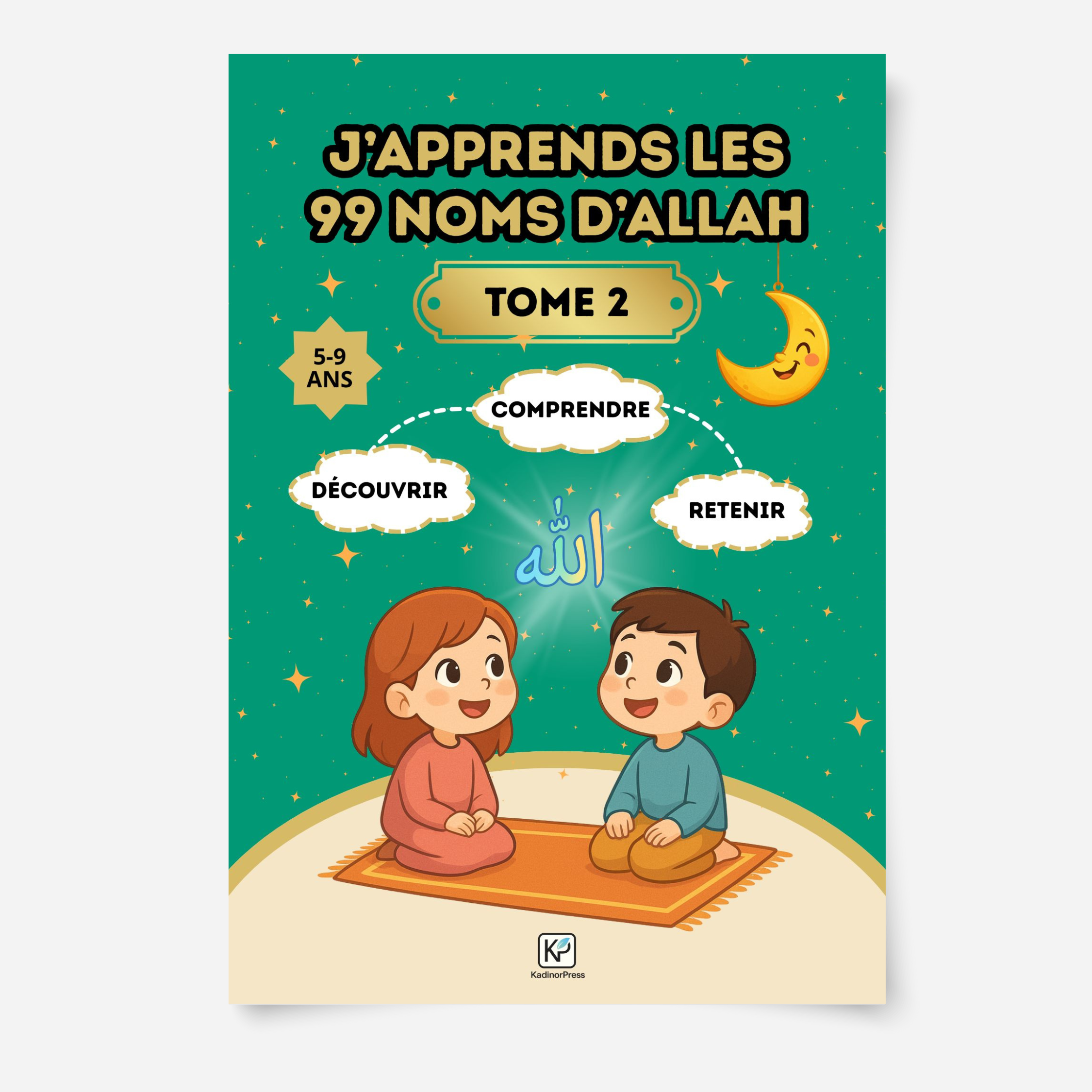 Tome 2 – J’apprends les 99 noms d’Allah